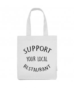 Support your local Restaurant tygkasse